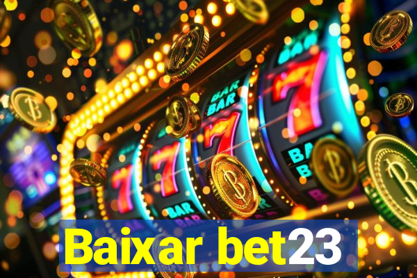 Baixar bet23